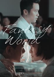 Fantasy World (Tóng huà shì jiè) (2022)